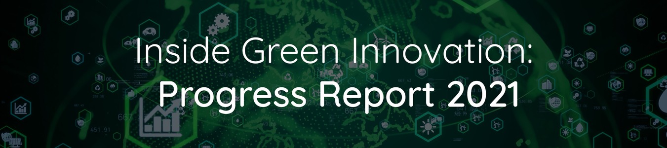 Inside Green Innovation: Progress Report 2021 banner